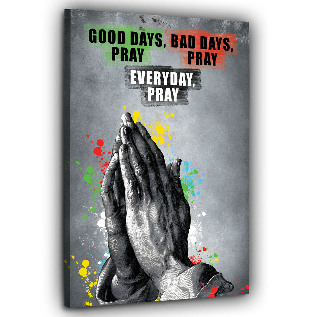Wandbild Every Day Pray