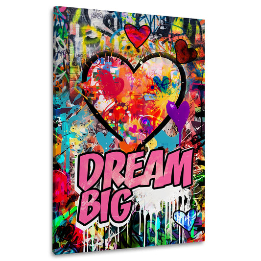 Wandbild Herz Graffiti Pop Art mit Dream Big und bunten Farben