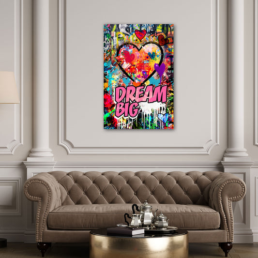 Wandbild Herz Graffiti Pop Art mit Dream Big und bunten Farben