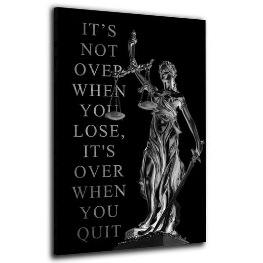 Wandbild modern Justitia It Is Not Over When You Lose, It Is Over When You Quit Silver Edition