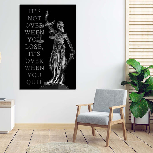 Wandbild modern Justitia It Is Not Over When You Lose, It Is Over When You Quit Silver Edition