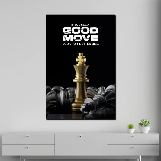 Motivation Schachspiel Look for a Better One Erfolg Wandbild