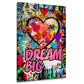 Wandbild Herz Graffiti Pop Art mit Dream Big und bunten Farben
