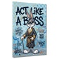 Comic Hase im Bademantel Act Like a Boss Pop Art Wandbild
