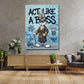 Comic Hase Act Like a Boss Wandbild im Wohnzimmer