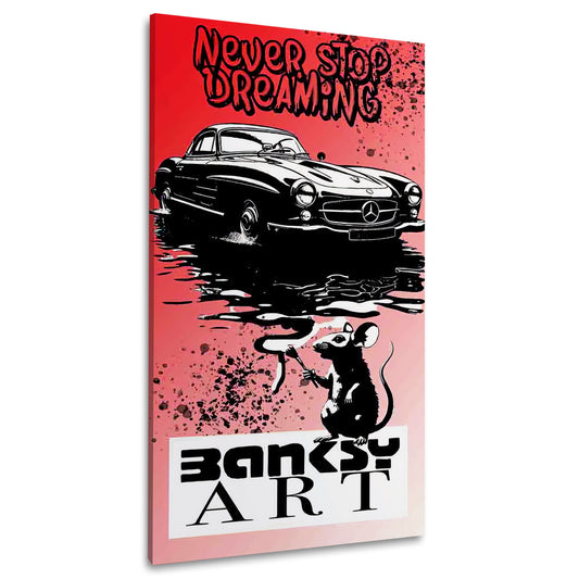 Street Art Auto und Ratte Never Stop Dreaming BANKSY-ART Wandbild